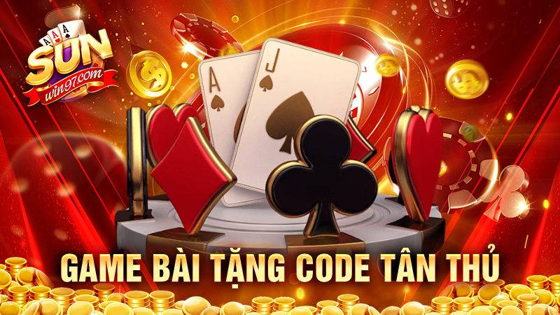 Game bài tặng code tân thủ cho anh em chất lượng hiện nay 5 Game bài tặng code tân thủ cho anh em chất lượng hiện nay