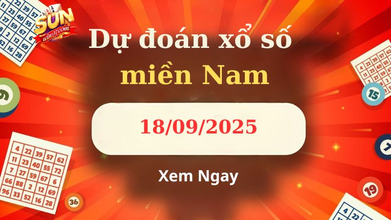 Soi cầu XSMN 18/09/2025 - Dự đoán xổ số miền Nam 18/09 6 Soi cầu XSMN 18/09/2025 - Dự đoán xổ số miền Nam 18/09